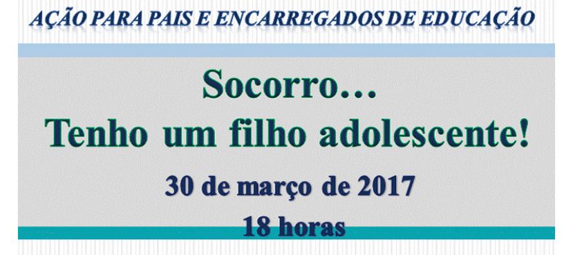 Ação para pais &quot;Socorro... tenho um filho adolescente&quot;